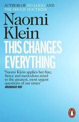 This Changes Everything: Capitalism vs. the Climate цена и информация | Книги по социальным наукам | pigu.lt