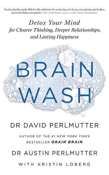 Brain Wash : Detox Your Mind for Clearer Thinking, Deeper Relationships and Lasting Happiness kaina ir informacija | Saviugdos knygos | pigu.lt