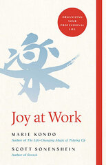 Joy at Work : Organizing Your Professional Life kaina ir informacija | Saviugdos knygos | pigu.lt