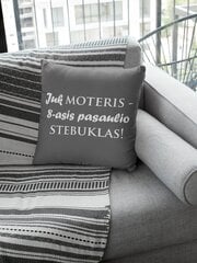 Dekoratyvinė pagalvė „Juk moteris - 8-asis pasaulio stebuklas “, pilka kaina ir informacija | Originalios pagalvės, užvalkalai | pigu.lt