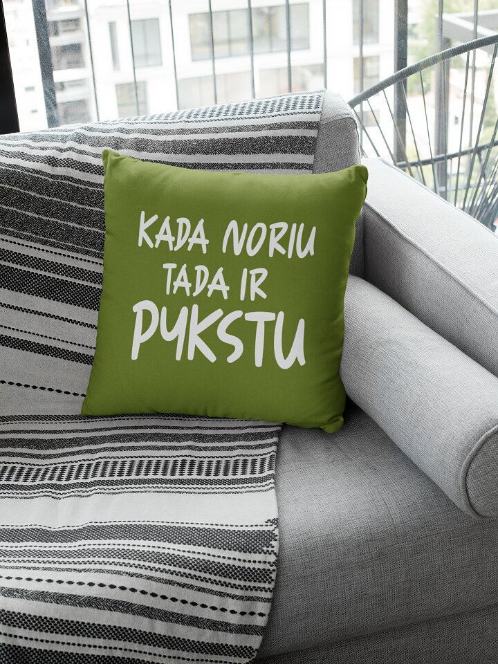 Dekoratyvinė pagalvė „KADA NORIU, TADA IR PYKSTU “, chaki цена и информация | Originalios pagalvės, užvalkalai | pigu.lt