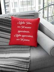 Dekoratyvinė pagalvė „Myliu Tave, nes tu mano gyvenimas“, raudona kaina ir informacija | Originalios pagalvės, užvalkalai | pigu.lt