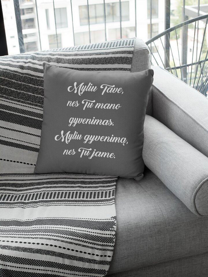 Dekoratyvinė pagalvė „Myliu Tave, nes tu mano gyvenimas“, pilka цена и информация | Originalios pagalvės, užvalkalai | pigu.lt