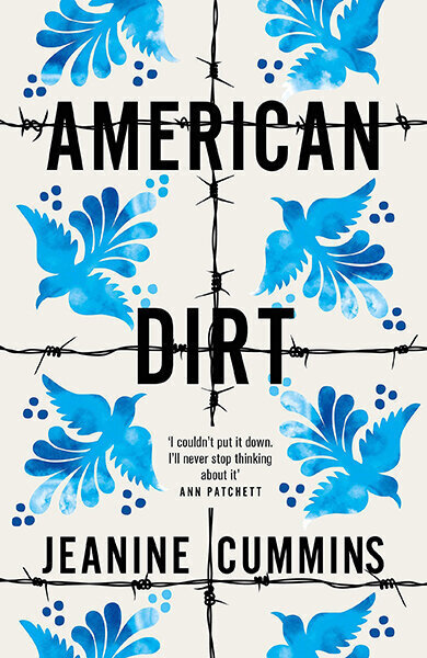 American Dirt : 'Spectacular... a life-affirming triumph' Independent цена и информация | Romanai | pigu.lt