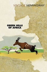 Green Hills Of Africa цена и информация | Романы | pigu.lt