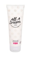 Kūno losjonas Victoria's Secret Pink All a Dream, 236 ml kaina ir informacija | Parfumuota kosmetika moterims | pigu.lt
