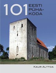 101 Eesti pühakoda цена и информация | Исторические книги | pigu.lt