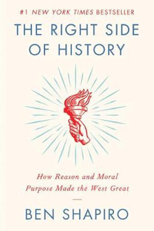 Right Side of History : How Reason and Moral Purpose Made the West Great, The цена и информация | Istorinės knygos | pigu.lt