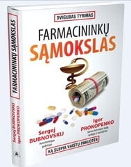 Farmacininkų sąmokslas цена и информация | Книги о питании и здоровом образе жизни | pigu.lt