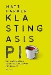 Klastingasis Pi. Kai matematika suklysta realiame pasaulyje kaina ir informacija | Enciklopedijos ir žinynai | pigu.lt