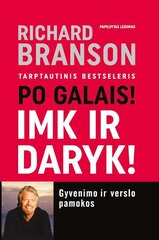 Po galais! Imk ir daryk! kaina ir informacija | Saviugdos knygos | pigu.lt