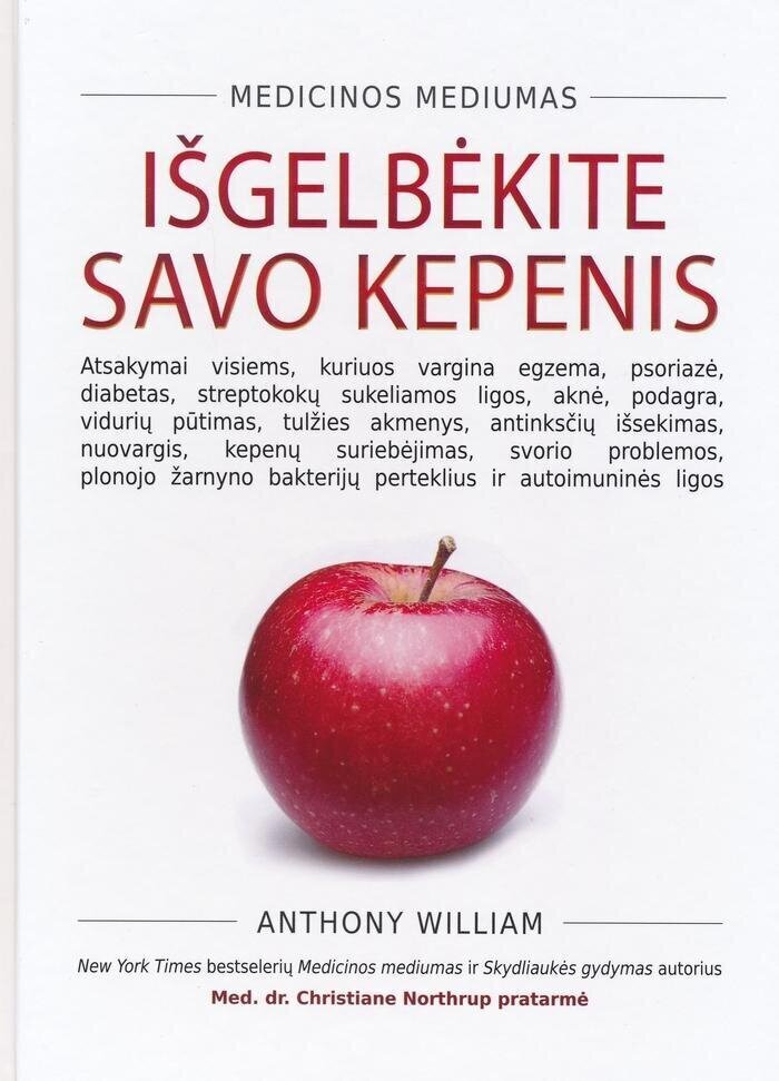 Išgelbėkite savo kepenis kaina ir informacija | Knygos apie sveiką gyvenseną ir mitybą | pigu.lt