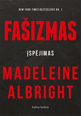 Fašizmas. Įspėjimas цена и информация | Исторические книги | pigu.lt