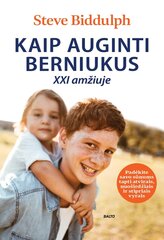 Kaip auginti berniukus XXI amžiuje цена и информация | Книги о воспитании детей | pigu.lt