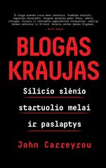 Blogas kraujas: Silicio slėnio startuolio melai ir paslaptys kaina ir informacija | Saviugdos knygos | pigu.lt