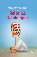 Retorika. Retoterapija kaina ir informacija | Saviugdos knygos | pigu.lt