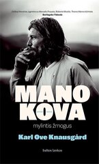 Mano kova. Mylintis žmogus цена и информация | Романы | pigu.lt