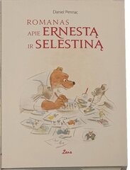 Romanas apie Ernestą ir Selestiną цена и информация | Книги для подростков и молодежи | pigu.lt