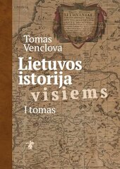 Lietuvos istorija visiems kaina ir informacija | Istorinės knygos | pigu.lt