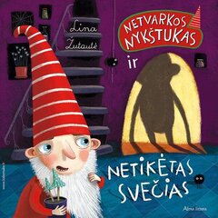 Netvarkos nykštukas ir netikėtas svečias цена и информация | Книги для детей | pigu.lt