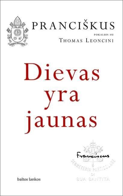 Dievas yra jaunas цена и информация | Dvasinės knygos | pigu.lt