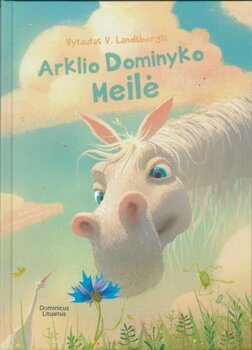 Arklio Dominyko meilė (2018) kaina ir informacija | Knygos vaikams | pigu.lt