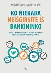 Ko niekada neišgirsite iš bankininko цена и информация | Книги по экономике | pigu.lt