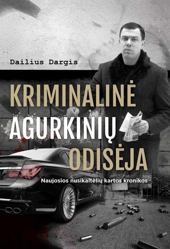 Kriminalinė agurkinių odisėja kaina ir informacija | Biografijos, autobiografijos, memuarai | pigu.lt