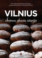 Vilnius. Šeimos skonių istorija цена и информация | Книги рецептов | pigu.lt