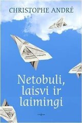 Netobuli, laisvi ir laimingi цена и информация | Самоучители | pigu.lt