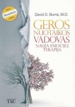 Geros nuotaikos vadovas, nauja emocijų terapija kaina ir informacija | Saviugdos knygos | pigu.lt