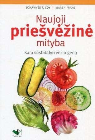 Nauja priešvėžinė mityba kaina ir informacija | Knygos apie sveiką gyvenseną ir mitybą | pigu.lt