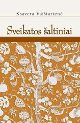 Sveikatos šaltiniai цена и информация | Книги о питании и здоровом образе жизни | pigu.lt