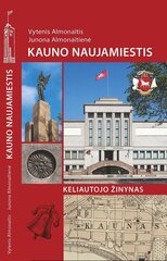 Kauno Naujamiestis kaina ir informacija | Kelionių vadovai, aprašymai | pigu.lt