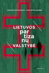 Lietuvos partizanų valstybė цена и информация | Исторические книги | pigu.lt