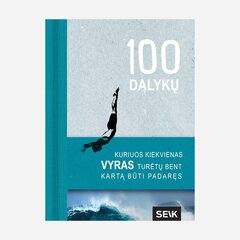 100 dalykų, kuriuos kiekvienas vyras turėtų bent kartą būti padaręs kaina ir informacija | Saviugdos knygos | pigu.lt