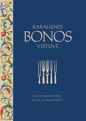 Karalienės Bonos virtuvė kaina ir informacija | Istorinės knygos | pigu.lt