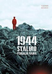 Vladimir Bešanov 1944-ieji. Stalino pergalių kaina kaina ir informacija | Istorinės knygos | pigu.lt