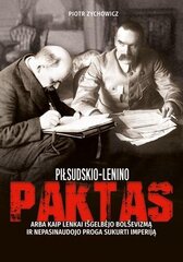 Piłsudskio-Lenino paktas kaina ir informacija | Istorinės knygos | pigu.lt
