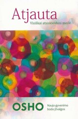 Atjauta. Visiškai atsiskleidusi meilė. OSHO цена и информация | Самоучители | pigu.lt