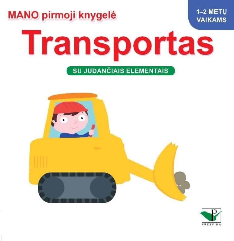 Mano pirmoji knygelė. Transportas. Su judančiais elementais. 1-2 m. vaikams цена и информация | Knygos mažiesiems | pigu.lt