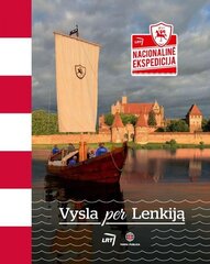 Nacionalinė ekspedicija. Vysla per Lenkiją kaina ir informacija | Kelionių vadovai, aprašymai | pigu.lt