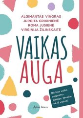 Vaikas auga цена и информация | Книги о воспитании детей | pigu.lt