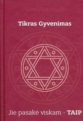 Tikras Gyvenimas. Jie pasakė viskam - Taip цена и информация | Самоучители | pigu.lt