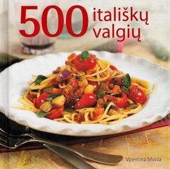 500 itališkų valgių цена и информация | Книги рецептов | pigu.lt
