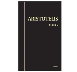 POLITIKA. Aristotelis kaina ir informacija | Socialinių mokslų knygos | pigu.lt