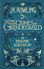 Fantastic Beasts: The Crimes of Grindelwald - The Original Screenplay kaina ir informacija | Fantastinės, mistinės knygos | pigu.lt