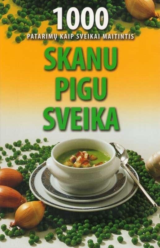 Skanu, pigu, sveika kaina ir informacija | Knygos apie sveiką gyvenseną ir mitybą | pigu.lt