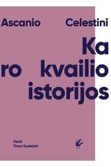 Karo kvailio istorijos kaina ir informacija | Istorinės knygos | pigu.lt