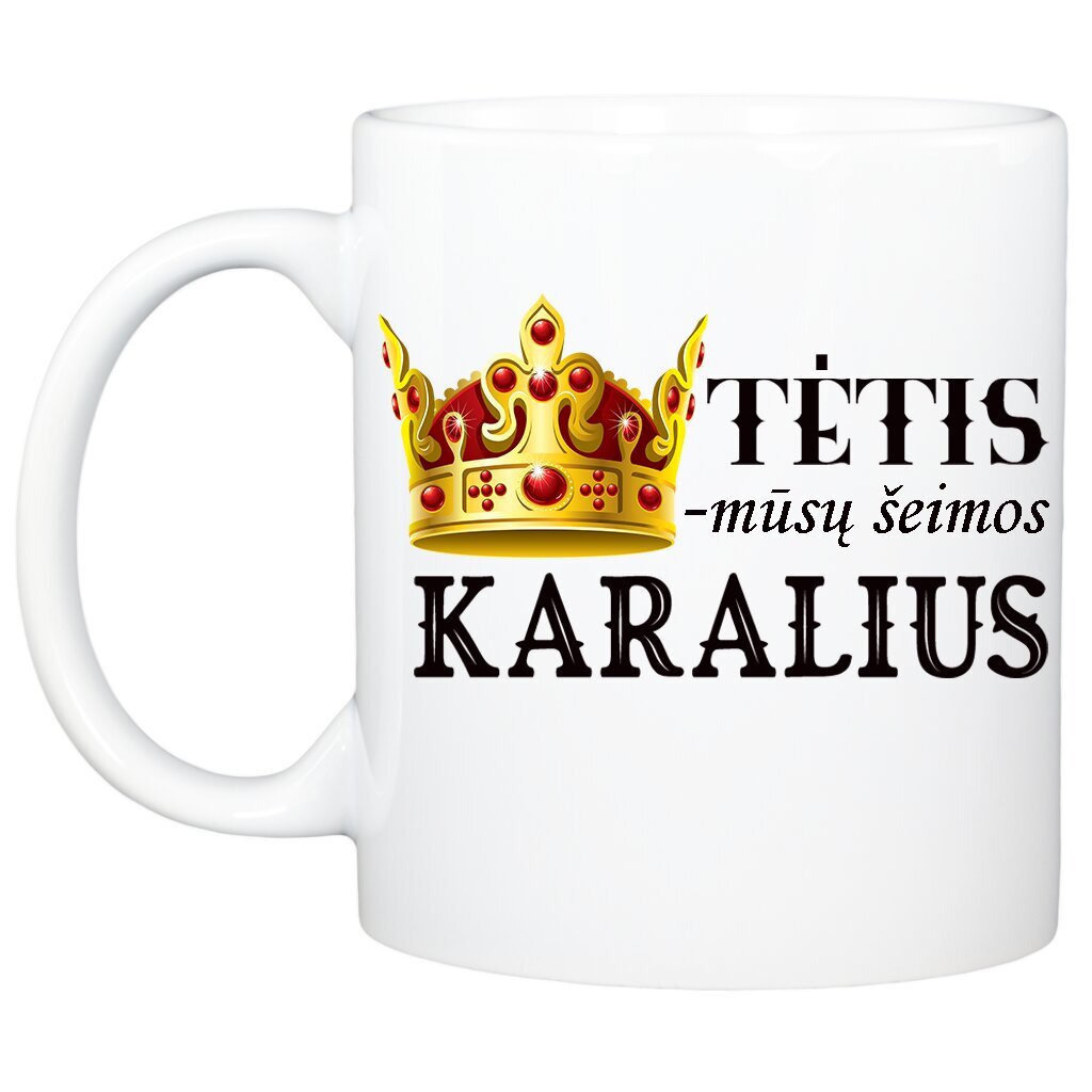 Standartinis puodelis "Tėtis - mūsų šeimos karalius" kaina ir informacija | Originalūs puodeliai | pigu.lt